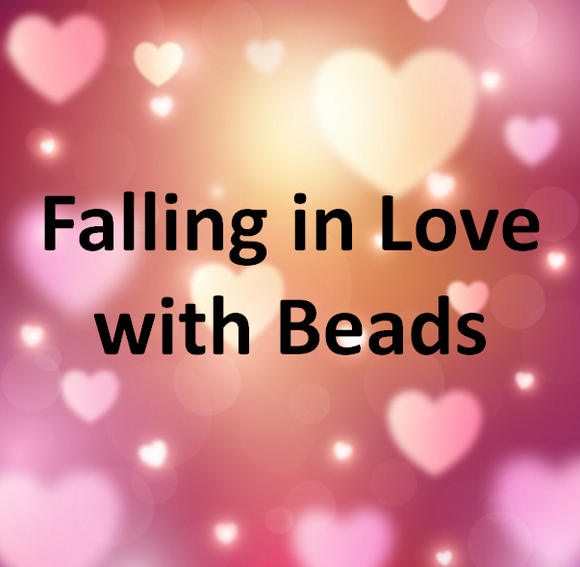 Falling in Love with Beads